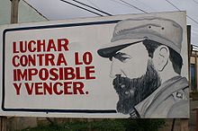 Cuban propaganda poster proclaiming a quote from Castro: "Luchar contra lo imposible y vencer" ("Fight against the impossible and win")